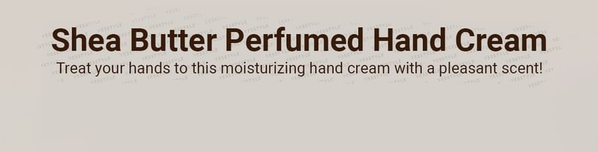 Shea Butter Hand Cream - 8 Types