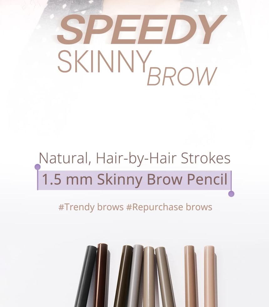 Speedy Skinny Brow - 9 Colors